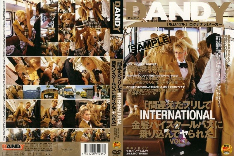 DANDY-034 Oops! Bus Fucking INTERNATIONAL – Blonde Rides in High School Bus and Gets Ridden