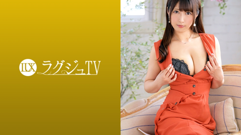 259LUXU-1155 LuxuTV 1135 “I want you to feel good with my power …” A small theatrical aroma