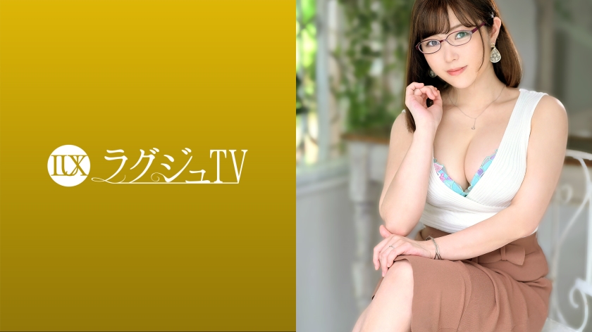 259LUXU-1446 Luxury TV 1468 “If I could express the eros I have …” A married woman who works as a
