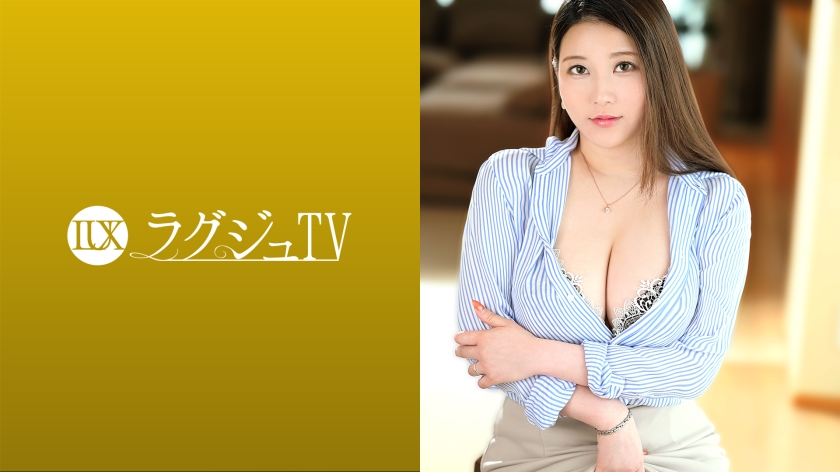 259LUXU-1478 Luxury TV 1472 A married woman with a strong libido who talks about having sex as a